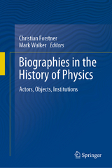 Biographies in the History of Physics - 