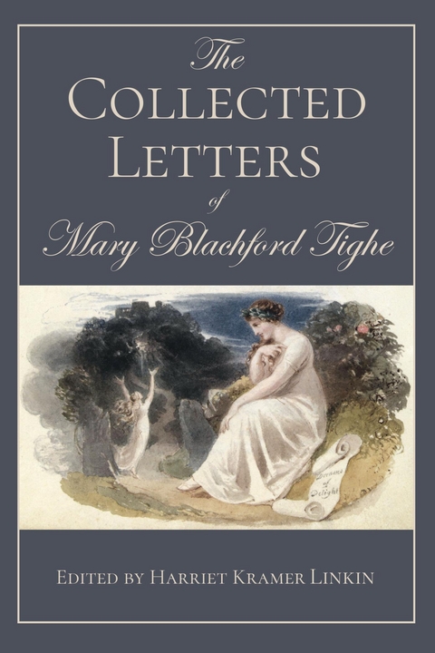 Collected Letters of Mary Blachford Tighe - 