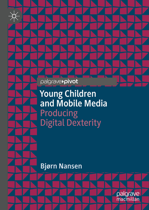 Young Children and Mobile Media - Bjørn Nansen