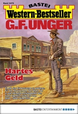 G. F. Unger Western-Bestseller 2476 - G. F. Unger