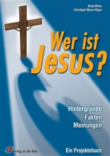 Wer ist Jesus? - Wilfried Stascheit, Stephanie Catani