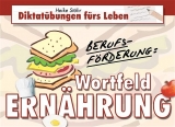 Berufsförderung: Wortfeld Ernährung - Heike Stöhr