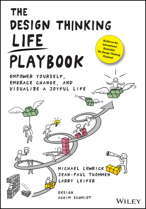 Design Thinking Life Playbook -  Larry Leifer,  Michael Lewrick,  Jean-Paul Thommen