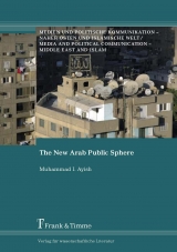 The New Arab Public Sphere - Muhammad Ayish
