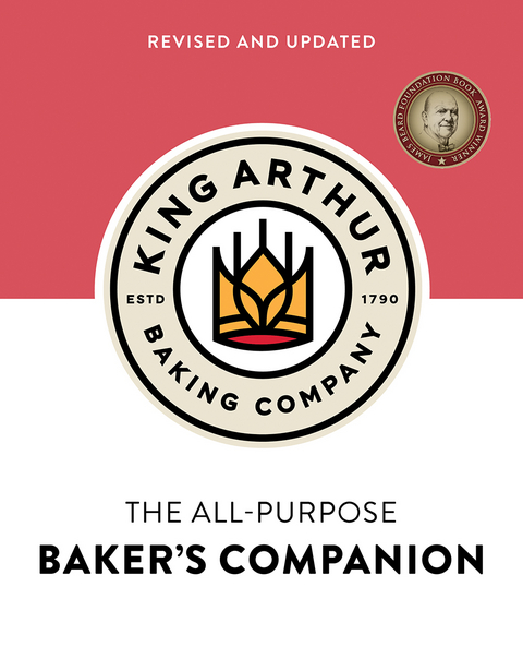 King Arthur Baking Company's All-Purpose Baker's Companion (Revised and Updated) -  King Arthur Baking Company