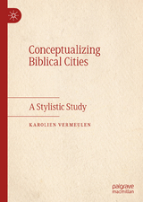 Conceptualizing Biblical Cities - Karolien Vermeulen