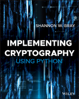 Implementing Cryptography Using Python -  Shannon W. Bray