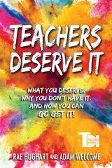 Teachers Deserve It -  Rae Hughart,  Adam Welcome