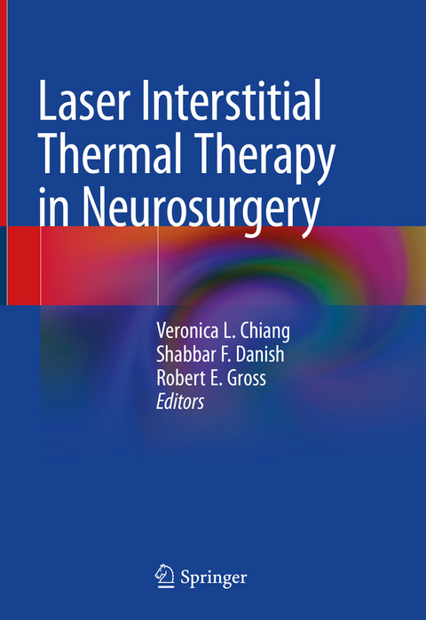 Laser Interstitial Thermal Therapy in Neurosurgery - 