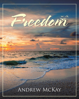 Freedom - Andrew McKay