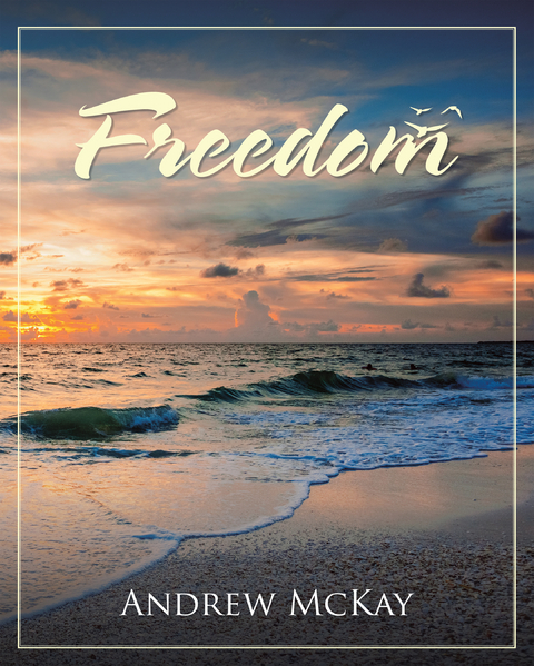 Freedom - Andrew McKay