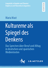 Kultureme als Spiegel des Denkens - Maria Mast