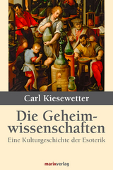 Die Geheimwissenschaften - Carl Kiesewetter