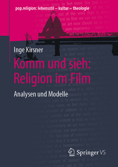 Komm und sieh: Religion im Film -  Inge Kirsner