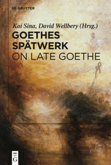 Goethes Spätwerk / On Late Goethe - 