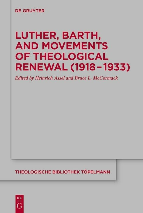 Luther, Barth, and Movements of Theological Renewal (1918-1933) - 