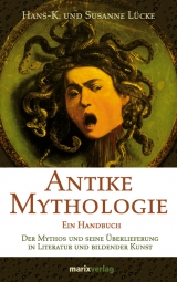 Antike Mythologie - Hans K Lücke, Susanne Lücke-David
