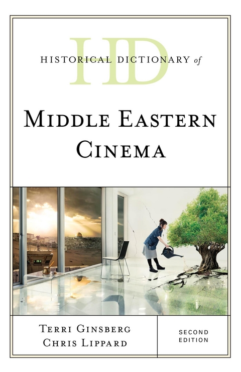 Historical Dictionary of Middle Eastern Cinema -  Terri Ginsberg,  Chris Lippard