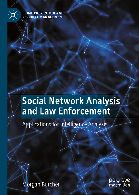 Social Network Analysis and Law Enforcement - Morgan Burcher