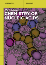 Chemistry of Nucleic Acids - Harri Lönnberg