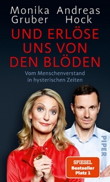 Und erlöse uns von den Blöden - Monika Gruber, Andreas Hock