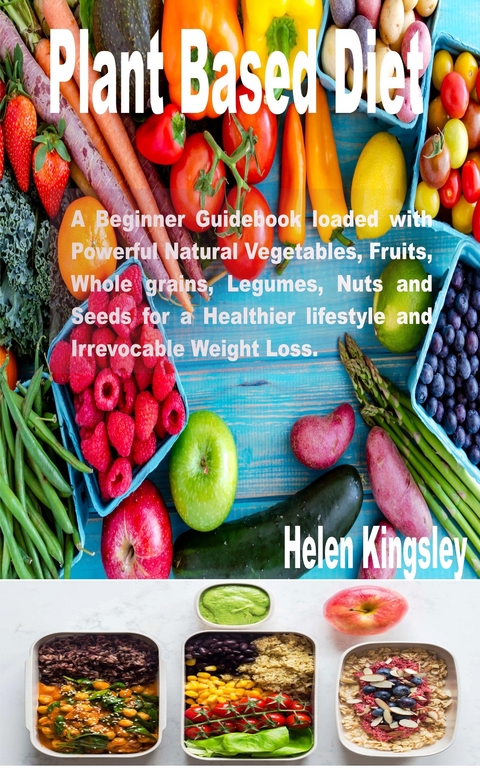Plant Based Diet - Helen Kingsley