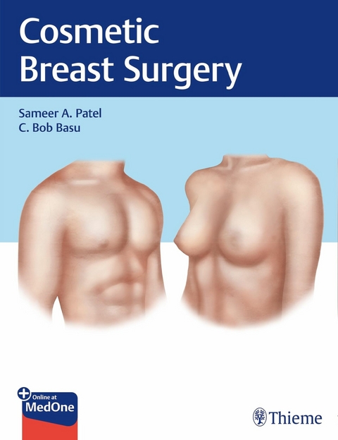 Cosmetic Breast Surgery - Sameer A. Patel, C. Bob Basu