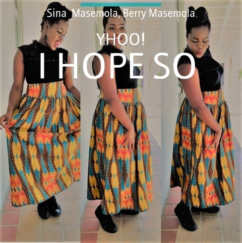 I HOPE SO - Berry Masemola, Sina Masemola