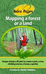 Mapping a forest or a land - Cristina Rebiere, Olivier Rebiere