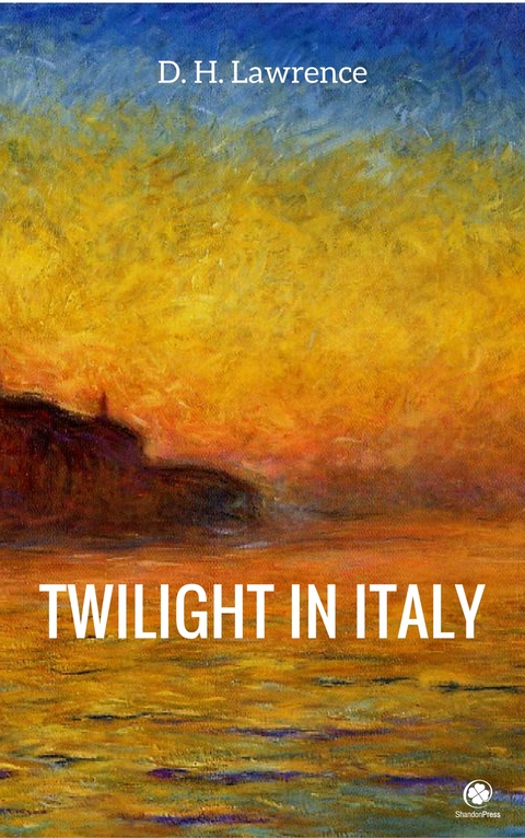 Twilight in Italy - David Herbert Lawrence