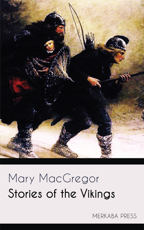 Stories of the Vikings - Mary MacGregor