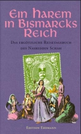 Ein Harem in Bismarcks Reich - Leicht, Hans; Nasreddin