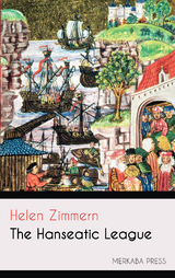 The Hanseatic League - Helen Zimmern