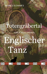 Totengräbertal: Englischer Tanz - Marcus Emmes