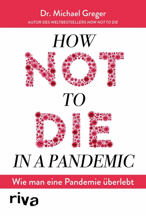 How not to die in a pandemic - Michael Greger