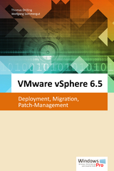 VMware vSphere 6.5 - Thomas Drilling, Wolfgang Sommergut