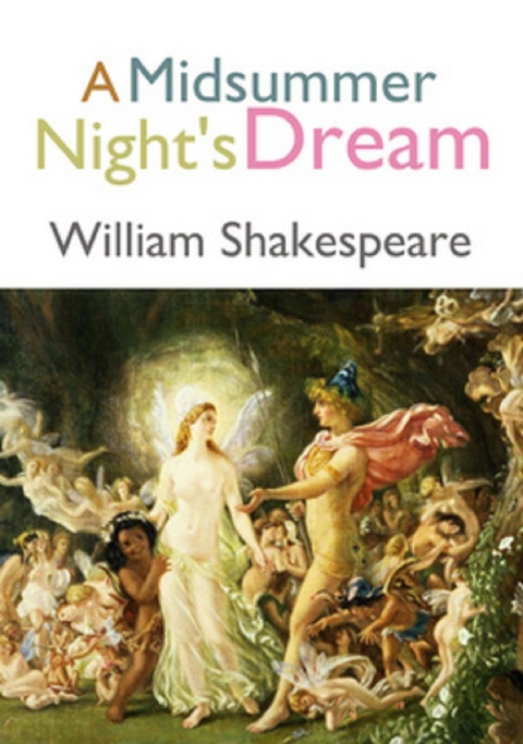 A Midsummer Night's Dream - William Shakespeare