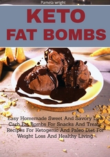 Keto Fat Bombs - Pamela Wright