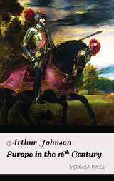 Europe in the 16th Century - Arthur Johnson