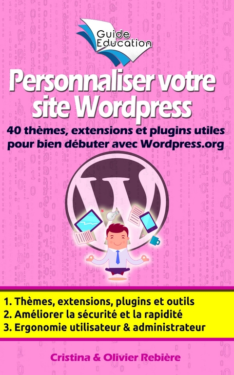 Personnaliser votre site Wordpress - Cristina Rebiere, Olivier Rebiere