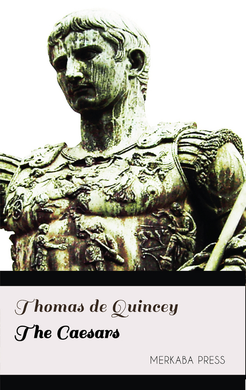 The Caesars - Thomas de Quincey