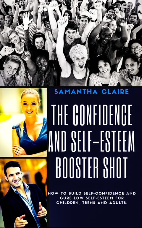 The Art & Science of How to Build Up Your Low Self Esteem & Confidence - Samantha Claire