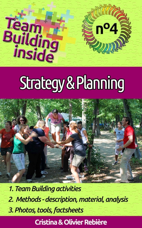 Team Building inside #4: strategy & planning - Olivier Rebiere, Cristina Rebiere