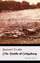 The Battle of Gettysburg - Samuel Drake
