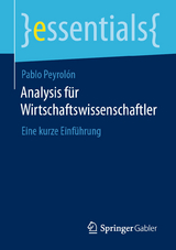 Analysis für Wirtschaftswissenschaftler - Pablo Peyrolón