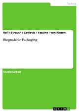 Biogradable Packaging -  ROLL,  Strauch,  Cavlovic,  Yassine,  von Riesen