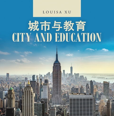 City and Education - Louisa Xu