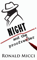 Night and the Proofreader - Ronald Micci