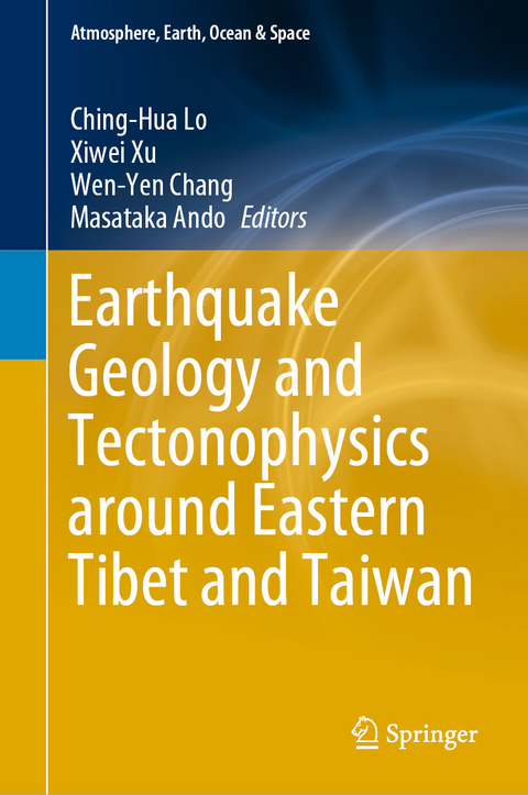 Earthquake Geology and Tectonophysics around Eastern Tibet and Taiwan - 
