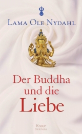 Der Buddha und die Liebe - Lama Ole Nydahl